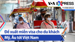 Đề xuất miễn visa cho du khách Mỹ, Âu tới Việt Nam | Truyền hình VOA 11/8/22