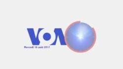 VOA60 du 16 août 2017